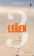 Fabian Vogt: Drei Leben ★★★★