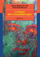 Stefan Blankertz: Lexikon der Gestalttherapie 