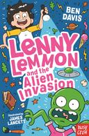 Ben Davis: Lenny Lemmon and the Alien Invasion 