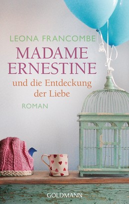 Madame Ernestine und die Entdeckung der Liebe