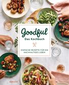 Goodful: Goodful - Das Kochbuch ★★★★