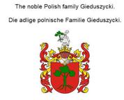 The noble Polish family Gieduszycki. Die adlige polnische Familie Gieduszycki.