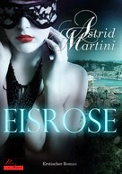 Astrid Martini: Eisrose ★★★★