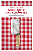 Birgit Ringlein: Schnüffelei und Schäufele ★★★★