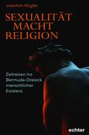 Joachim Kügler: Sexualität – Macht – Religion ★★★