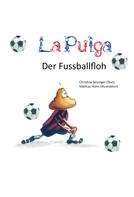 Christine Seizinger: La Pulga - Der Fussballfloh 