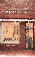 Thomas Franke: Der wundersame Adventskalender ★★★★