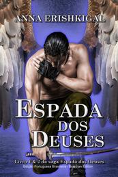 Espada dos Deuses (Edição Portuguesa) - Livro 1 da saga Espada dos Deuses