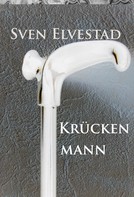 Sven Elvestad: Krückenmann 