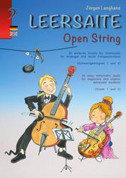 Leersaite - Open String - 20 einfache Duette für Violoncello für Anfänger und leicht Fortgeschrittene - 20 easy Violoncello Duets for beginners and slightly advanced students - deutsch / englisch