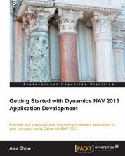 Getting Started with Dynamics NAV 2013 Application Development - Using this tutorial will take you deeper into Dynamics NAV from a developer's viewpoint, and allow you to unlock its full potential. The book covers developing an application from start to finish in logical, illuminating steps.