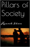 Henrik Ibsen: Pillars of Society 