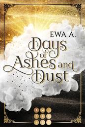 Days of Ashes and Dust - Düstere Romantasy