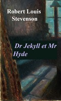 Robert Louis Stevenson: Dr Jekyll et Mr Hyde 