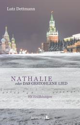 NATHALIE oder Das gestohlene Lied - Elf Erzählungen