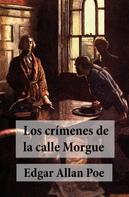 Edgar Allan Poe: Los Crímenes de la Calle Morgue 