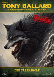 Tony Ballard - Reloaded, Band 83: Der Satanswolf - Die große Horror-Serie!