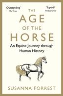 Susanna Forrest: The Age of the Horse 