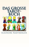 Eleonore Radtberger: Das große Tarot-Buch ★★★★