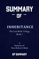 GP SUMMARY: Summary of Inheritance by Nora Roberts: The Lost Bride Trilogy, Book 1 