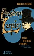 Maurice Leblanc: Arsène Lupin gegen Herlock Sholmes ★★★★