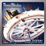 Perry Rhodan Silber Edition 110: Armada der Orbiter - 5. Band des Zyklus "Die kosmischen Burgen"