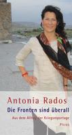 Antonia Rados: Die Fronten sind überall ★★★★