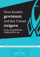 Werner F. Hahn: Neue Kunden gewinnen und den Umsatz steigern ★★
