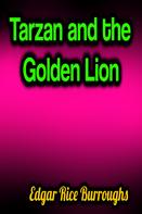 Edgar Rice Burroughs: Tarzan and the Golden Lion 