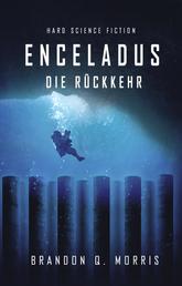 Enceladus – Die Rückkehr - Hard Science Fiction