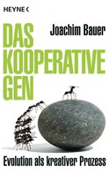 Joachim Bauer: Das kooperative Gen 