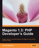 Jamie Huskisson: Magento 1.3: PHP Developer's Guide 