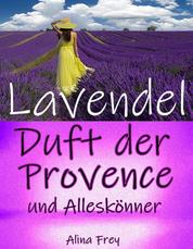Lavendel - Duft der Provence