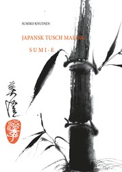 Sumi-E - Japansk Tusch Maling