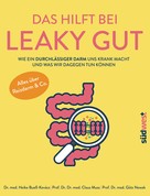 Heike Bueß-Kovács: Das hilft bei Leaky Gut - Wie ein durchlässiger Darm uns krank macht und was wir dagegen tun können. Alles über Reizdarm & Co. ★★★★