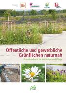 Ulrike Aufderheide: Öffentliche und gewerbliche Grünflächen naturnah 