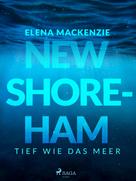 Elena MacKenzie: New Shoreham – Tief wie das Meer ★★★★