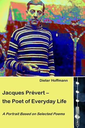 Jacques Prévert – the Poet of Everyday Life