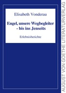 Elisabeth Vonderau: Engel, unsere Wegbegleiter - bis ins Jenseits ★★★★