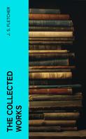 J. S. Fletcher: The Collected Works 