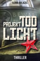 Ilona Bulazel: Projekt Todlicht ★★★★