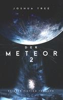 Joshua Tree: Der Meteor 2 ★★★★