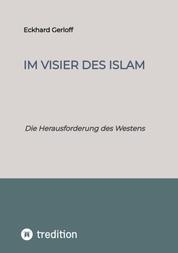 Im Visier des Islam - Die Herausforderung des Westens