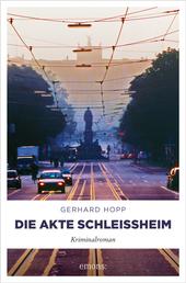 Die Akte Schleißheim - Kriminalroman