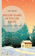 Vera Hewener: Heller Glanz in stiller Nacht 