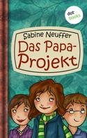 Sabine Neuffer: Neles Welt - Band 1: Das Papa-Projekt ★★★★