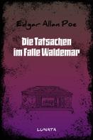 Edgar Allan Poe: Die Tatsachen im Falle Waldemar 