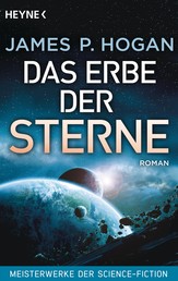 Das Erbe der Sterne - Roman - Meisterwerke der Science-Fiction