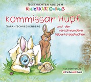 Kommissar Hüpf und der verschwundene Geburtstagskuchen - Fantasy-Kinder-Tiergeschichte