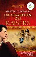 Mattias Gerwald: Die Gesandten des Kaisers ★★★★